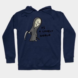 Its a Lonely World Hoodie
